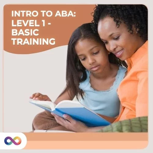 Course: Intro to ABA: Level 1 - Basic Training